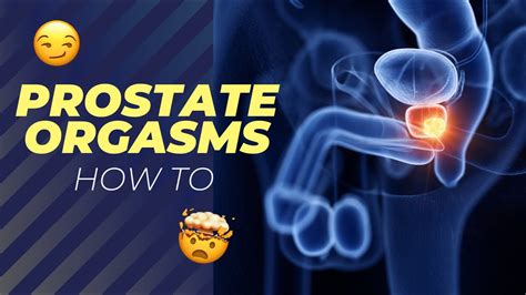 how to self prostate orgasm|How to Give a Prostate Massage That’s Actually Safe。